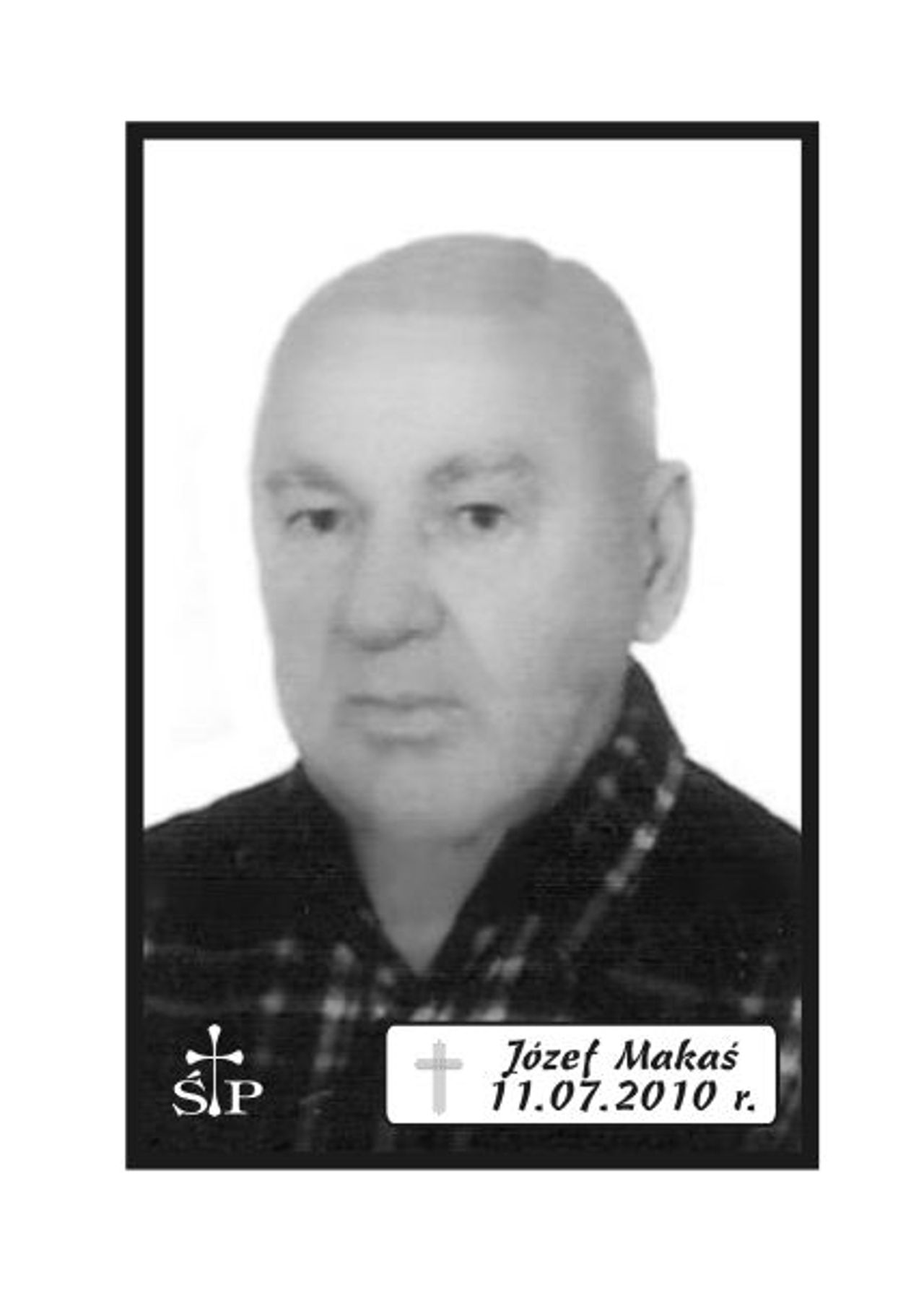 <p>Z głębokim żalem zawiadamiamy, że 11 lipca 2010 r. zmarł śp. Józef Makaś. Ceremonia pogrzebowa rozpocznie się w środę, 14 lipca 2010 r. o godz. 11.45 w sali ceremonialnej Domu Pogrzebowego „Wrotniewscy” przy ul. Różanej 8 w Koszalinie. Mikrobus z domu pogrzebowego na cmentarz podjedzie pod „Wejście A” (główne). Rodzina.</p>