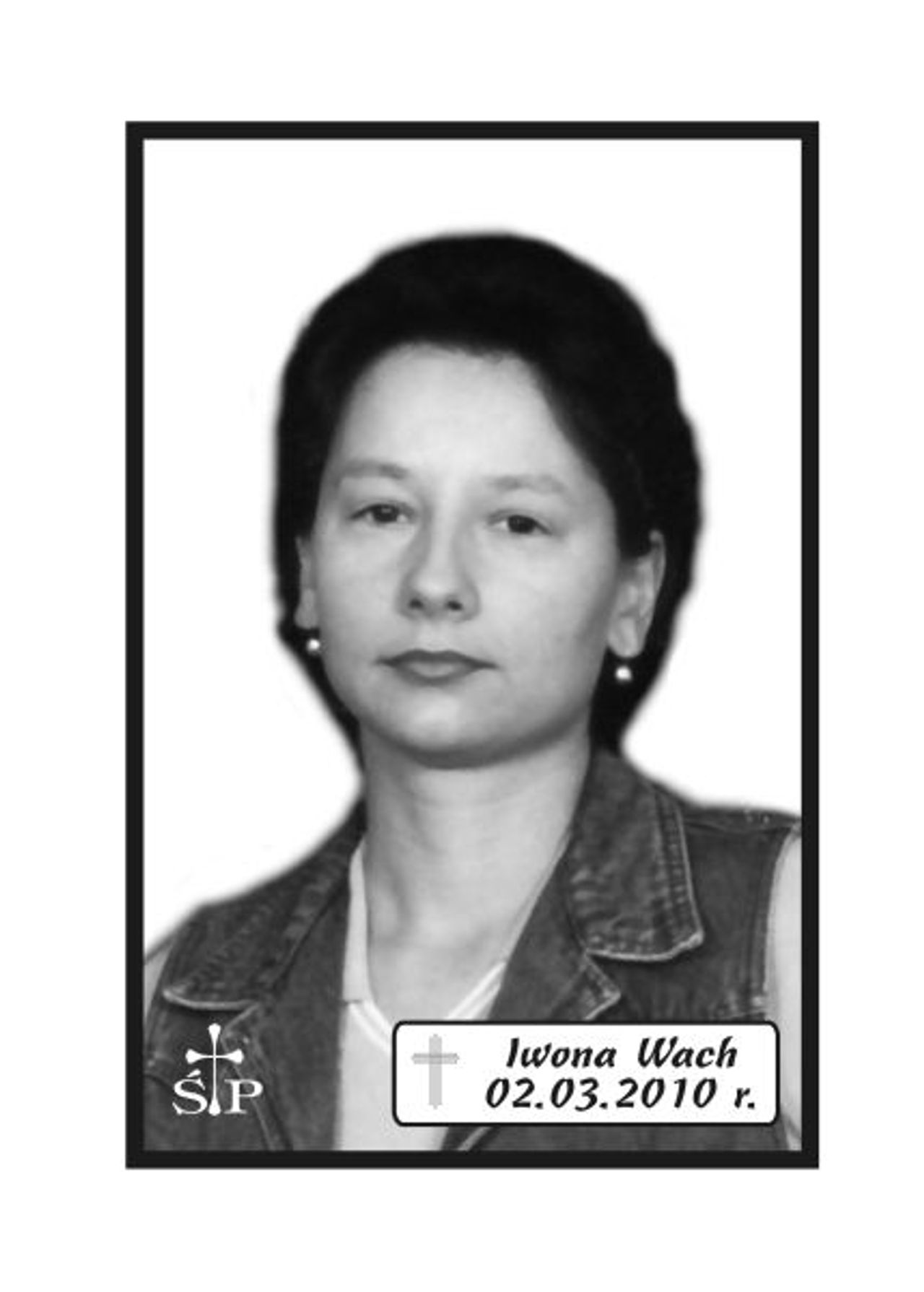 <p>Z głębokim żalem zawiadamiamy 2 marca 2010 r. zmarła Moja Kochana Żona, Nasza Mamusia, Córka i Siostra śp. Iwona Wach. Stacja I - Ceremonia pogrzebowa rozpocznie się pożegnaniem zmarłej w czwartek, 4 marca 2010 r. o godz. 9.00 w sali ceremonialnej Domu Pogrzebowego „Wrotniewscy” przy ul. Różanej 8 w Koszalinie. Stacja II - Msza święta żałobna odprawiona zostanie w dniu pogrzebu o godz. 12.30. w kościele pw. Świętego Józefa w Turowie Pomorskim. Stacja III – Po mszy kondukt wyruszy do Szczecinka. Stacja III odprawiona zostanie przy grobie na Cmentarz u Komunalnym w Szczecinku. Rodzina.</p>