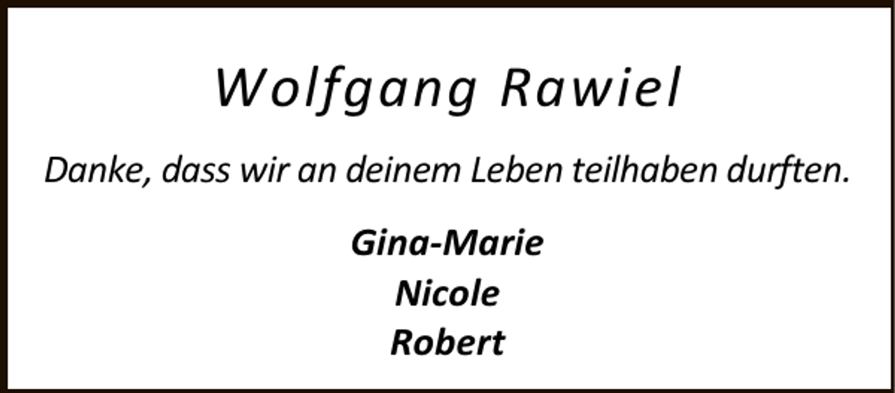 <p>tŽůĨŐĂŶŐ ZĂǁŝĞů<br />ĂŶŬĞ͕ ĚĂƐƐ ǁŝƌ ĂŶ ĚĞŝŶĞŵ >ĞďĞŶ ƚĞŝůŚĂďĞŶ ĚƵƌĨƚĞŶ͘<br />'ŝŶĂͲDĂƌŝĞ<br />EŝĐŽůĞ<br />ZŽďĞƌƚ</p>