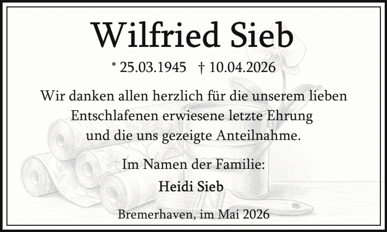 <p>* 25.03.1945 † 10.04.2026<br />Wir danken allen herzlich für die unserem lieben<br />Entschlafenen erwiesene letzte Ehrung<br />und die uns gezeigte Anteilnahme.<br />Im Namen der Familie:<br />Bremerhaven, im Mai 2026</p>