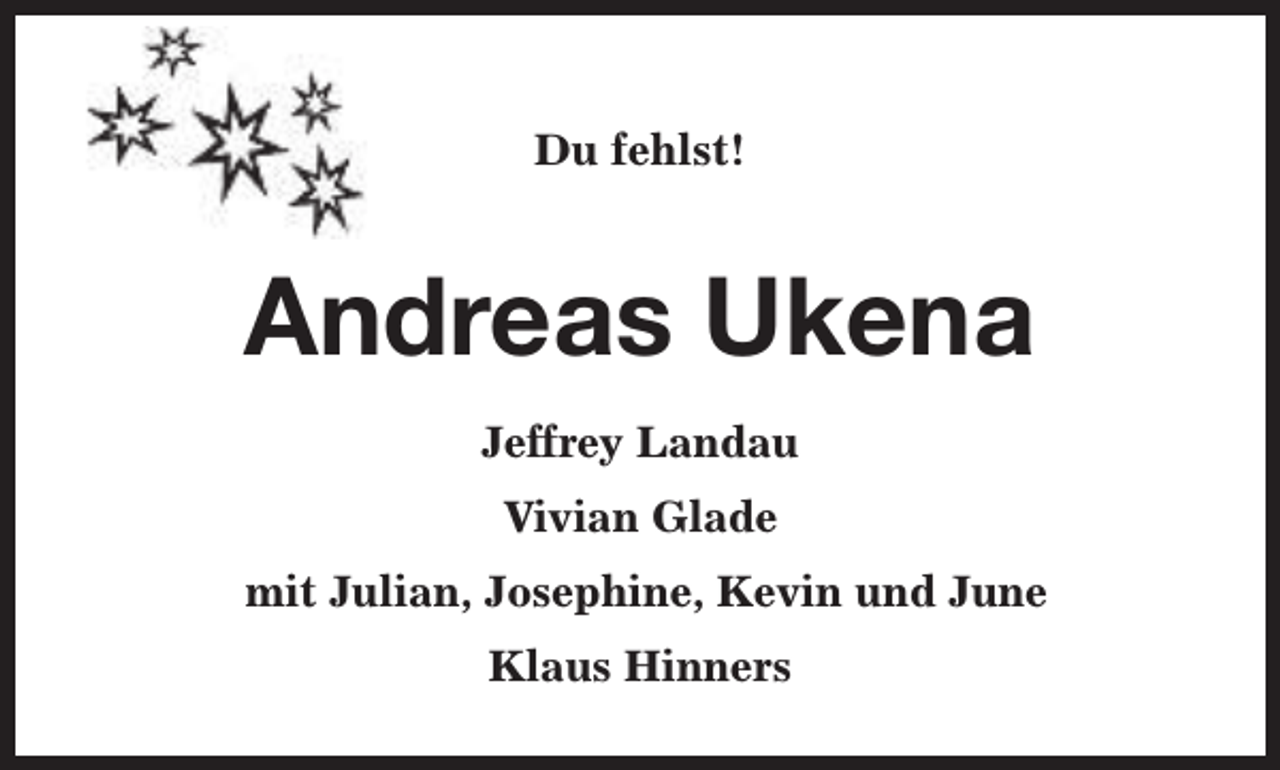 <p>Du fehlst!</p><p>Andreas Ukena<br />Jeffrey Landau<br />Vivian Glade<br />mit Julian, Josephine, Kevin und June<br />Klaus Hinners</p>
