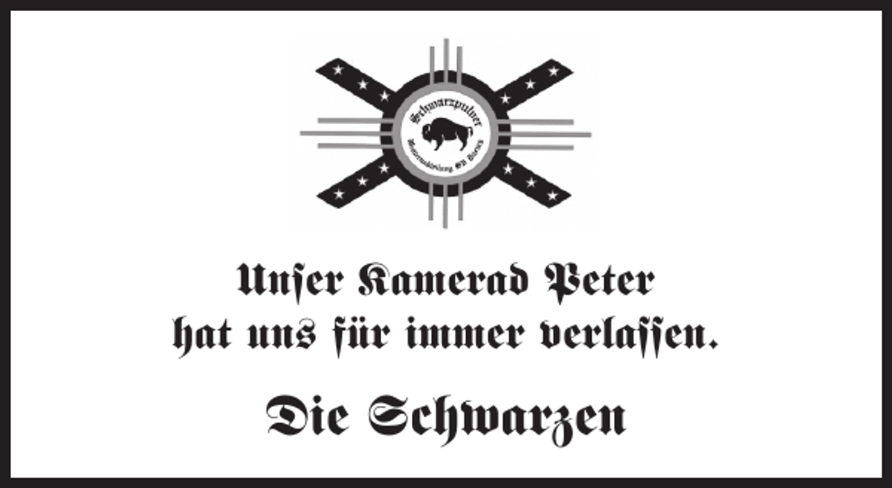 <p>Unser Kamerad Peter<br />hat un# für immer verlassen.</p><p>Die Schwarzen</p>