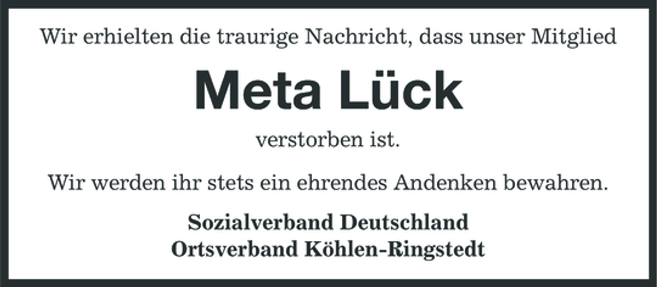 <p>Wir erhielten die traurige Nachricht, dass unser Mitglied</p><p>Meta Lück<br />verstorben ist. Wir werden ihr stets ein ehrendes Andenken bewahren. Sozialverband Deutschland Ortsverband Köhlen-Ringstedt</p>