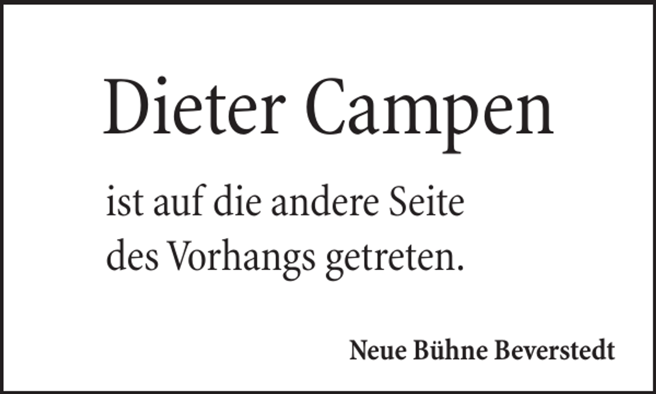 <p>Dieter Campen<br />ist auf die andere Seite<br />des Vorhangs getreten.<br />Neue Bühne Beverstedt</p>