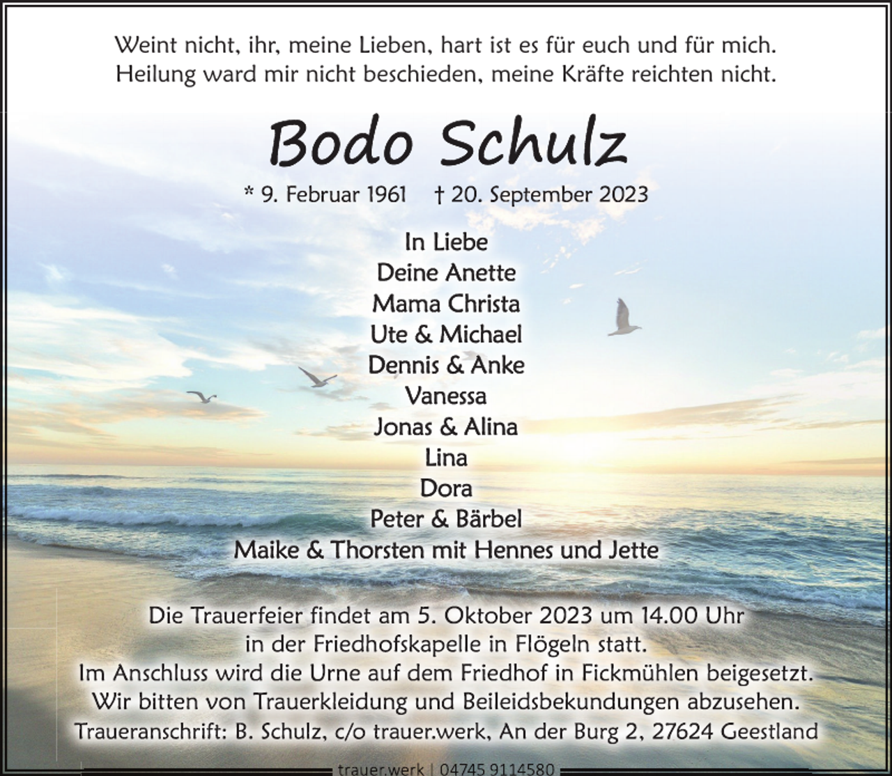 <p>Weint nicht, ihr, meine Lieben, hart ist es für euch und für mich.<br />Heilung ward mir nicht beschieden, meine Kräfte reichten nicht.</p>