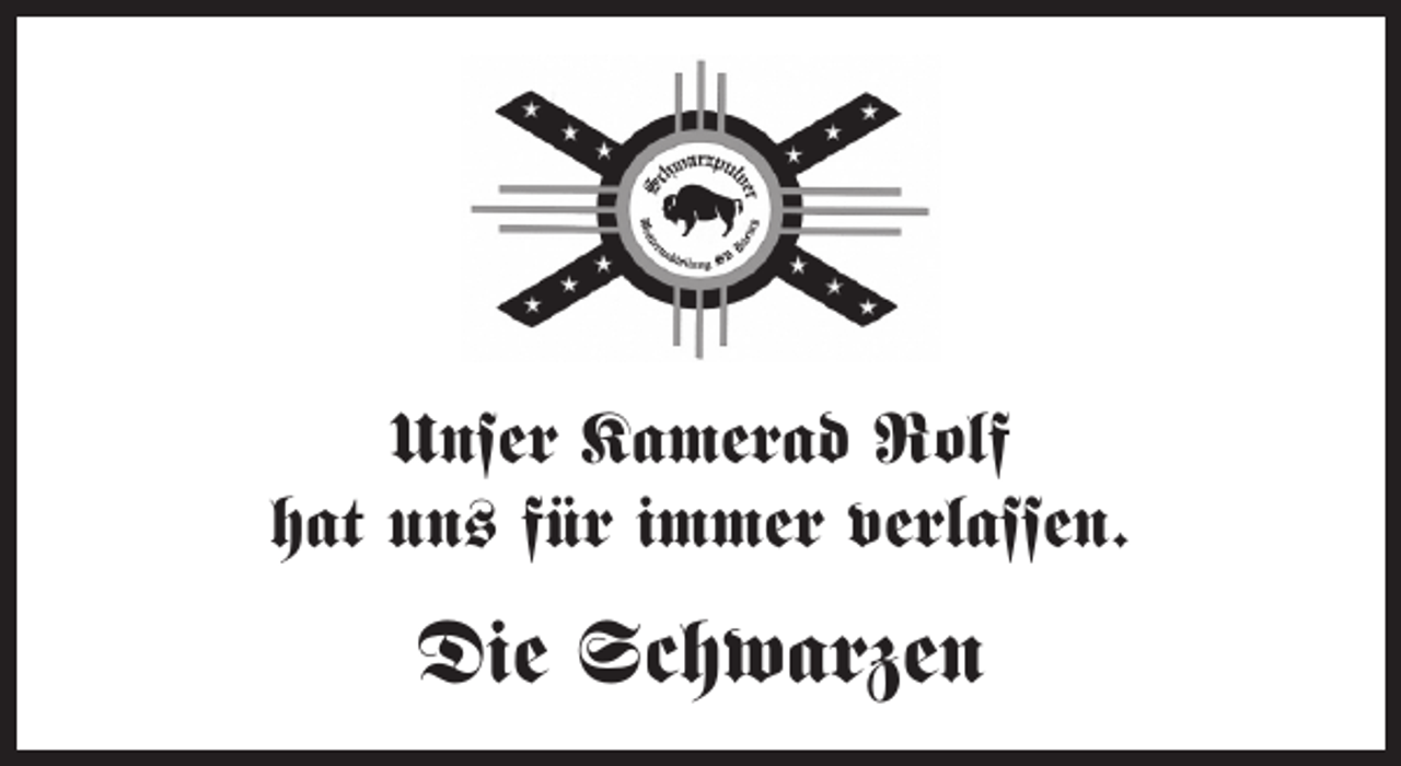 <p>Unser Kamerad Rolf<br />hat un# für immer verlassen.</p><p>Die Schwarzen</p>