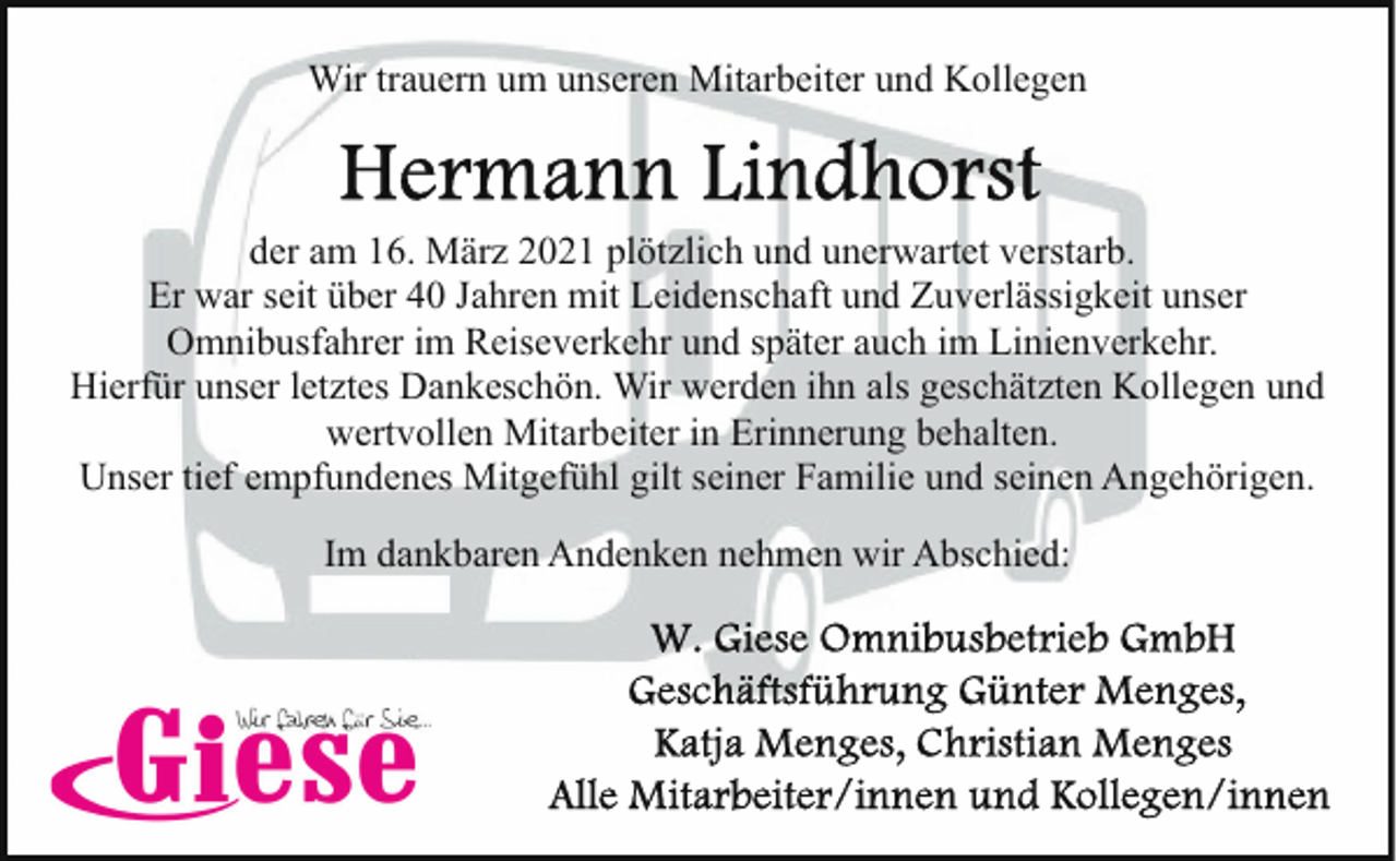 <p>Wir trauern um unseren Mitarbeiter und Kollegen</p><p>der am 16. März 2021 plötzlich und unerwartet verstarb.<br />Er war seit über 40 Jahren mit Leidenschaft und Zuverlässigkeit unser<br />Omnibusfahrer im Reiseverkehr und später auch im Linienverkehr.<br />Hierfür unser letztes Dankeschön. Wir werden ihn als geschätzten Kollegen und<br />wertvollen Mitarbeiter in Erinnerung behalten.<br />Unser tief empfundenes Mitgefühl gilt seiner Familie und seinen Angehörigen.<br />Im dankbaren Andenken nehmen wir Abschied:</p>