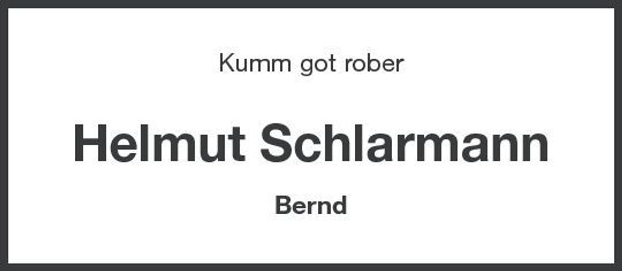 <p>Kumm got rober</p><p>Helmut Schlarmann<br />Bernd</p>