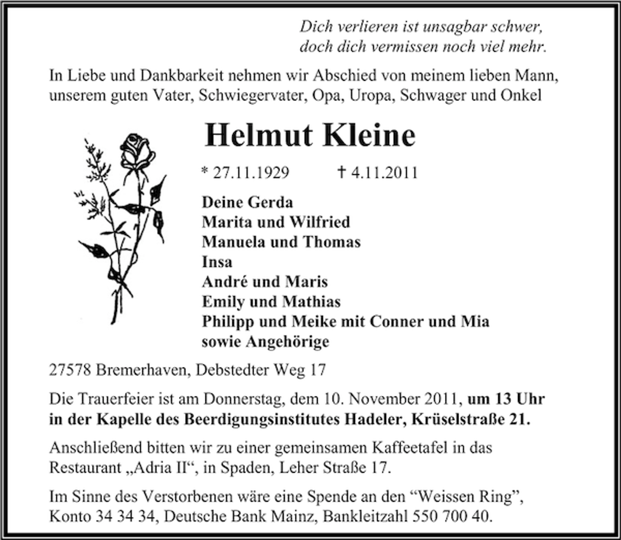 <p>---</p>
<p><a href="http://www.verseschmiede.com/trauer.htm" title="http://www.verseschmiede.com/trauer.htm">Text von www.verseschmiede.com</a></p>