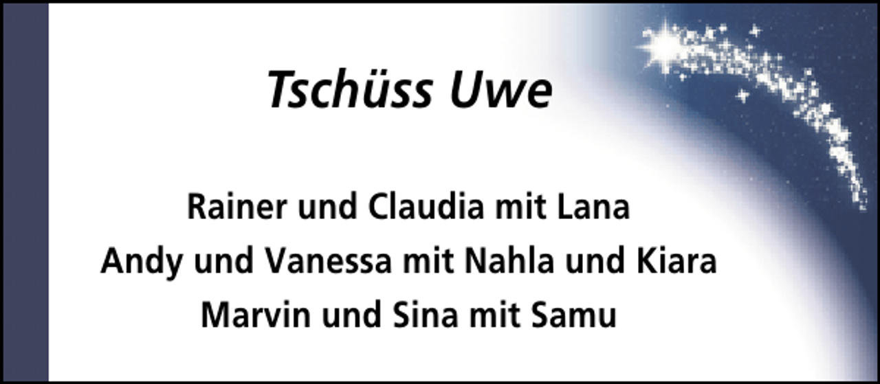 <p>Tschüss Uwe<br />Rainer und Claudia mit Lana<br />Andy und Vanessa mit Nahla und Kiara<br />Marvin und Sina mit Samu</p>