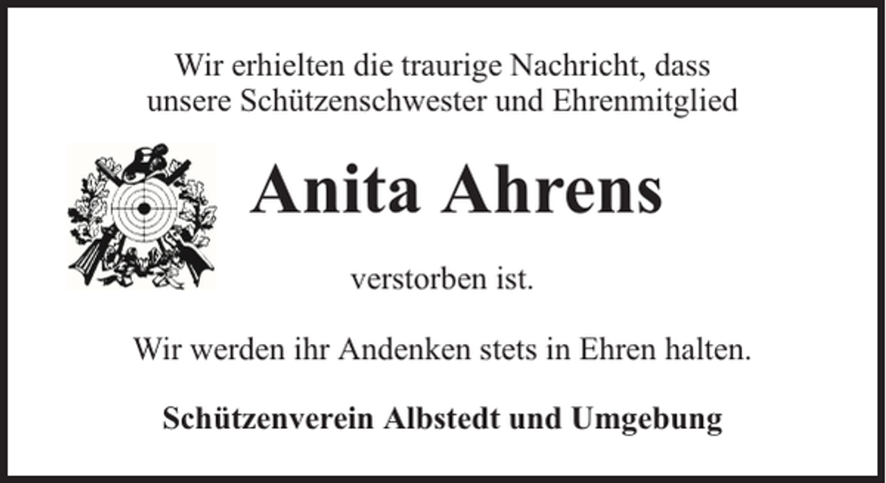 <p>Wir erhielten die traurige Nachricht, dass<br />unsere Schützenschwester und Ehrenmitglied</p><p>Anita Ahrens<br />verstorben ist.<br />Wir werden ihr Andenken stets in Ehren halten.<br />Schützenverein Albstedt und Umgebung</p>