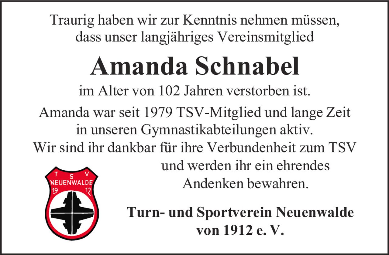 <p>Traurig haben wir zur Kenntnis nehmen müssen, dass unser langjähriges Vereinsmitglied</p><p><strong>Amanda Schnabel</strong></p><p>im Alter von 102 Jahren verstorben ist.</p><p>Amanda war seit 1979 TSV-Mitglied und lange Zeit in unseren Gymnastikabteilungen aktiv.</p><p>Wir sind ihr dankbar für ihre Verbundenheit zum TSV und werden ihr ein ehrendes Andenken bewahren.</p><p><strong>Turn- und Sportverein Neuenwalde von 1912 e. V.</strong></p>