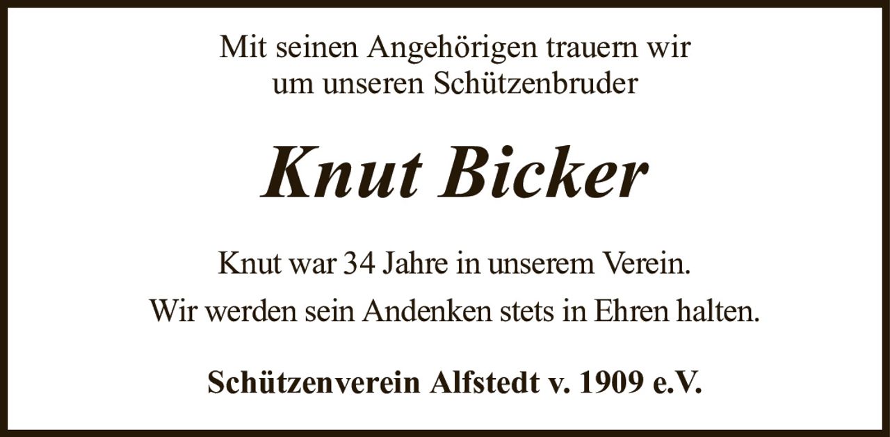 Mit seinen Angehörigen trauern wirum unseren SchützenbruderKnut BickerSchützenverein Alfstedt v. 1909 e.V.Knut war 34 Jahre in unserem Verein.Wir werden sein Andenken stets in Ehren halten.