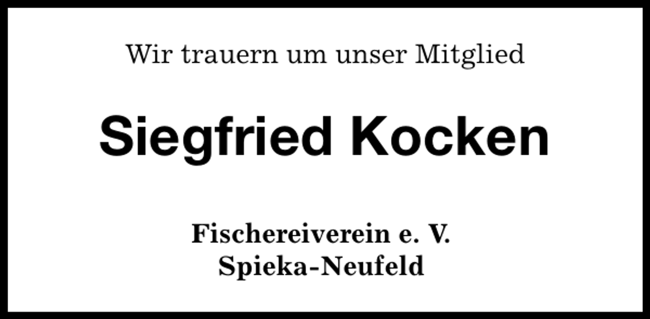 <p>Wir trauern um unser Mitglied</p><p>Siegfried Kocken<br />Fischereiverein e. V.<br />Spieka-Neufeld</p>