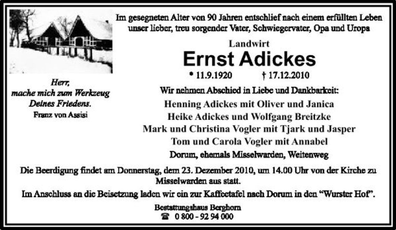 <p>Landwirt</p><p>Ernst Adickes<br />Henning Adickes mit Oliver und Janica Heike Adickes und Wolfgang Breitzke Mark und Christina Vogler mit Tjark und Jasper Tom und Carola Vogler mit Annabel</p><p>(</p>