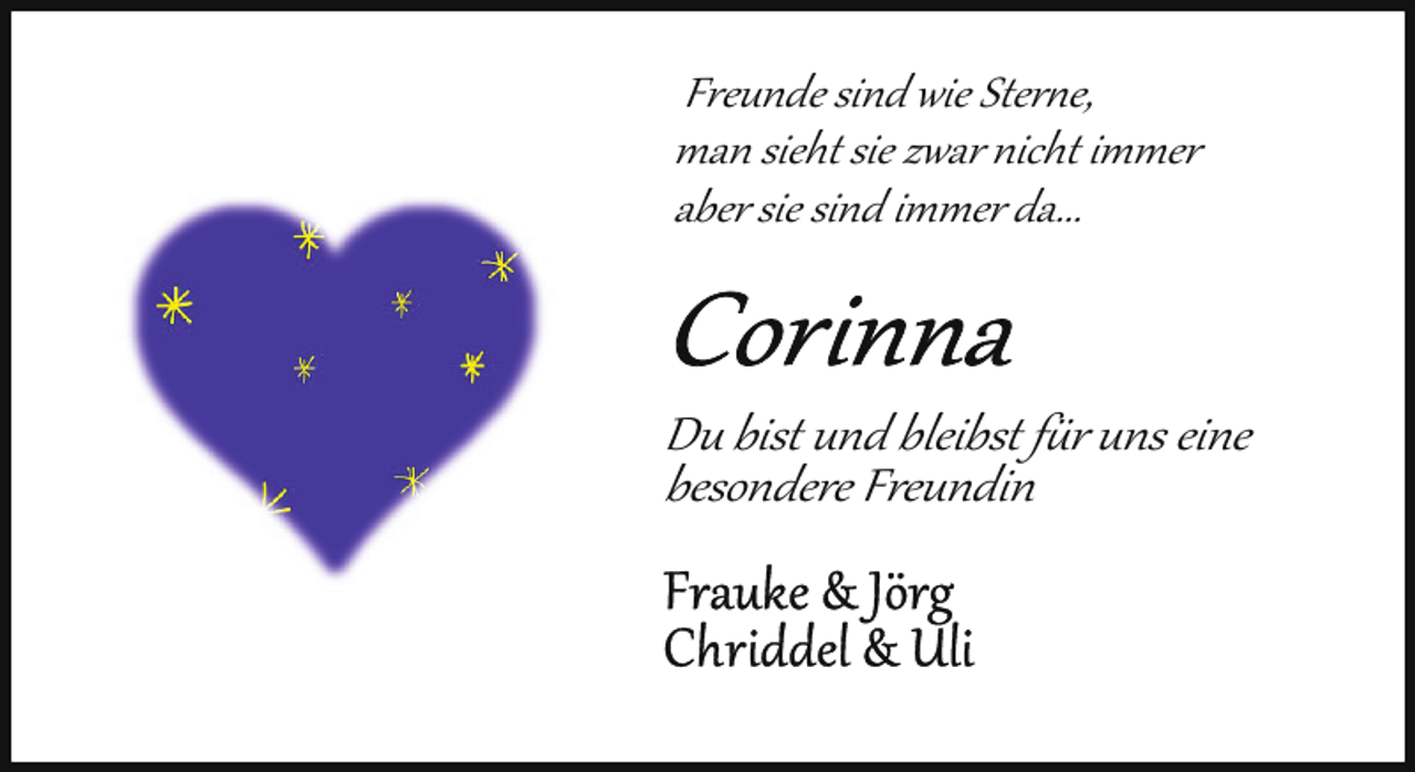 <p>Freunde sind wie Sterne,<br />man sieht sie zwar nicht immer<br />aber sie sind immer da...</p><p>Du bist und bleibst fr uns eine<br />besondere Freundin</p>
