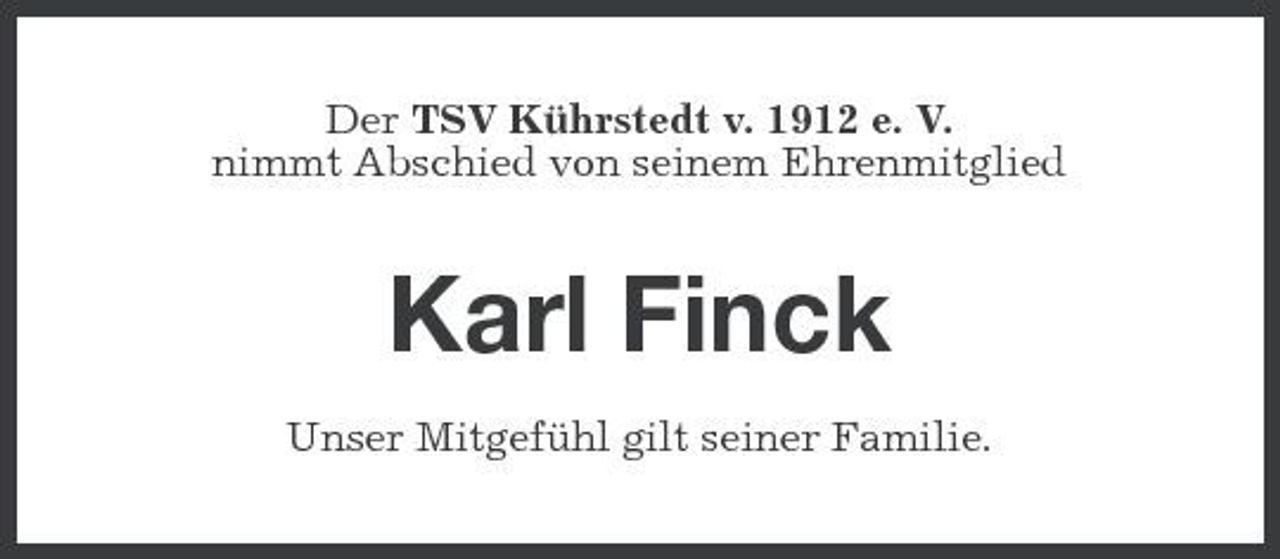 <p>Der TSV Kührstedt v. 1912 e. V. nimmt Abschied von seinem Ehrenmitglied</p><p>Karl Finck<br />Unser Mitgefühl gilt seiner Familie.</p>