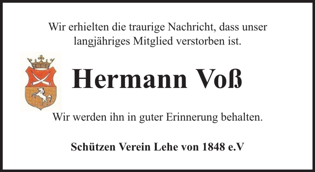 <p>Wir erhielten die traurige Nachricht, dass unser<br />langjähriges Mitglied verstorben ist.</p><p>Hermann Voß<br />Wir werden ihn in guter Erinnerung behalten.<br />Schützen Verein Lehe von 1848 e.V</p>