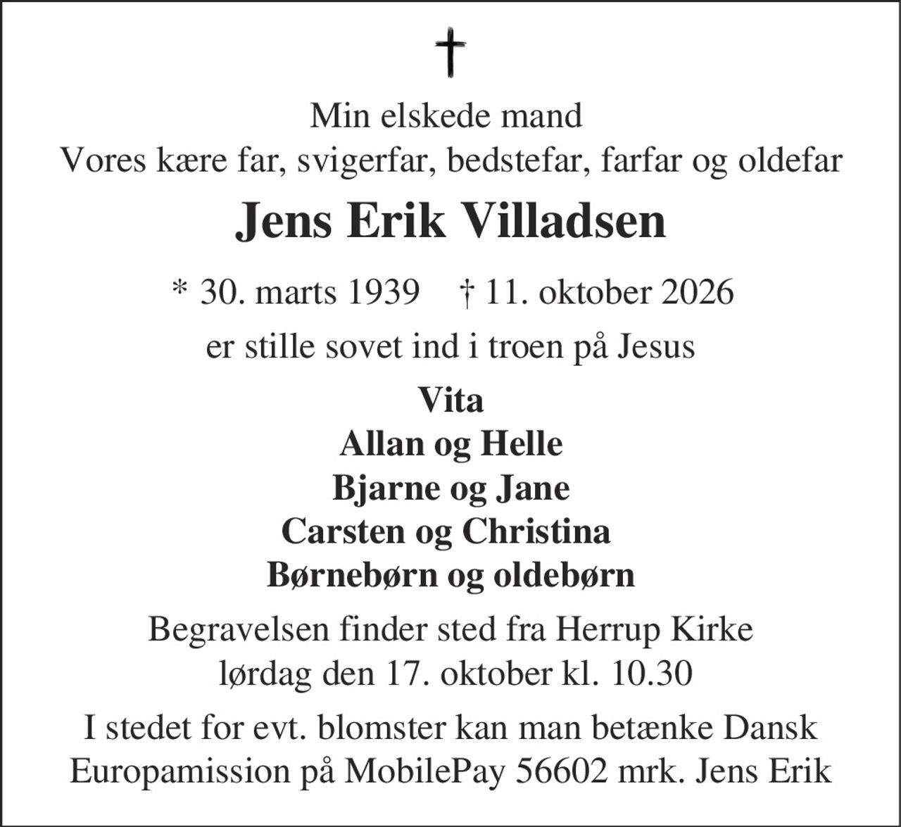 Jens Erik Villadsen 
* 30. marts 1939 
✝ 11. oktober 2026