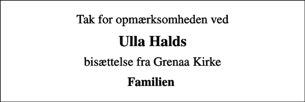 <p>Ulla Halds<br />bisættelse fra Grenaa Kirke<br />Familien</p>