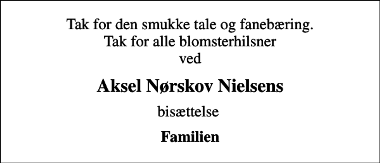 <p>Aksel Nørskov Nielsens<br />bisættelse<br />Familien</p>