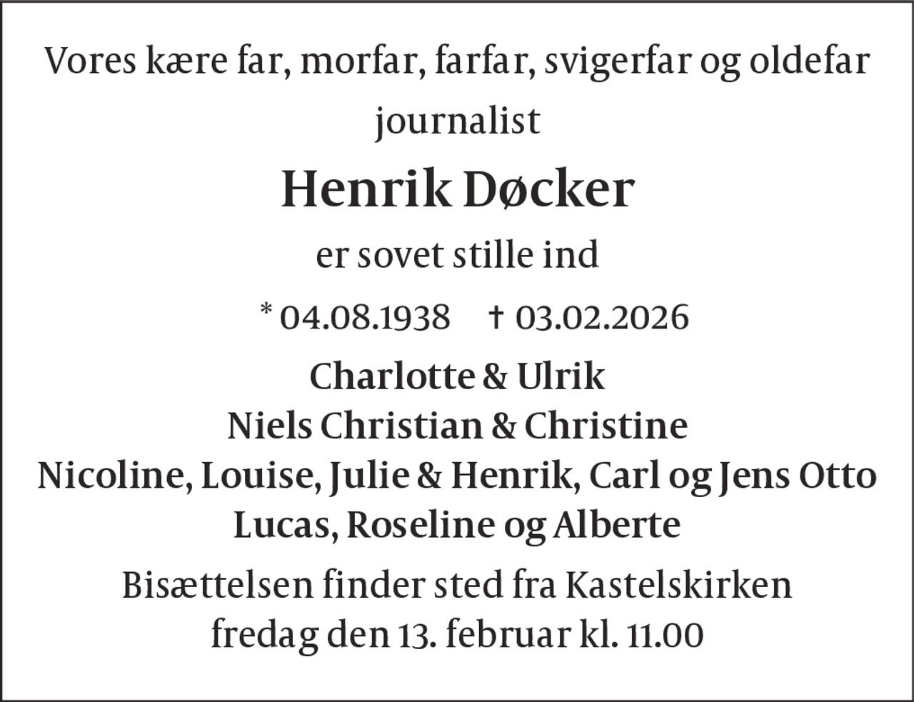 Henrik Døcker 
* 4. august 1938 
✝ 3. februar 2026