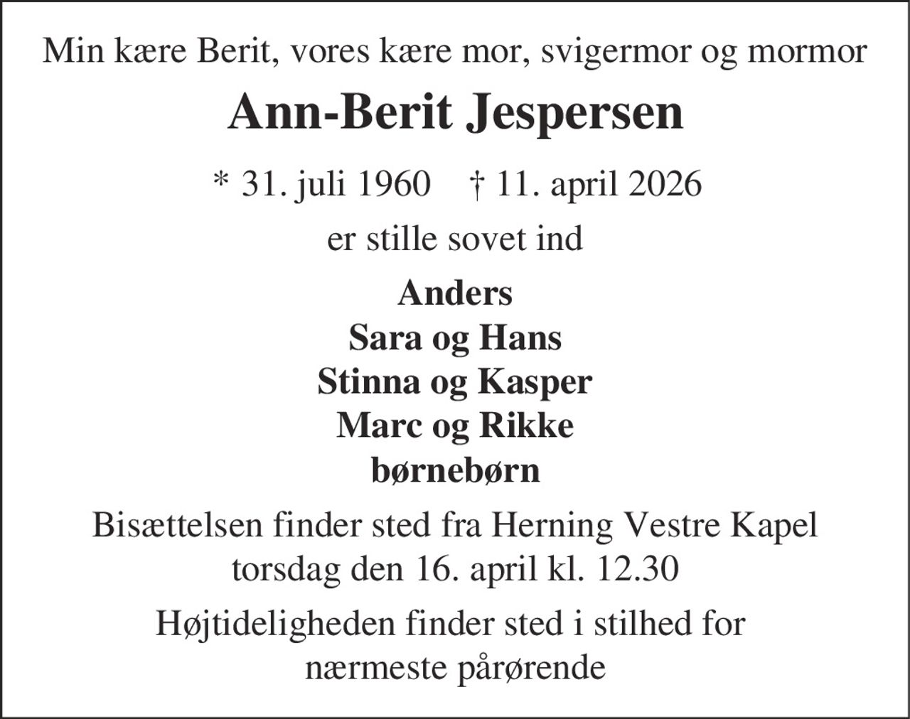 Ann-Berit Jespersen 
* 31. juli 1960 
✝ 11. april 2026