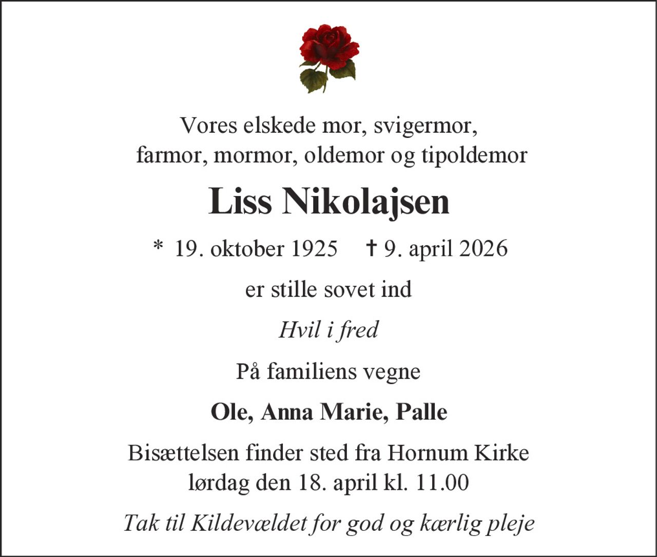 Anna Elise Nikolajsen 
* 19. oktober 1925    ✝ 9. april 2026