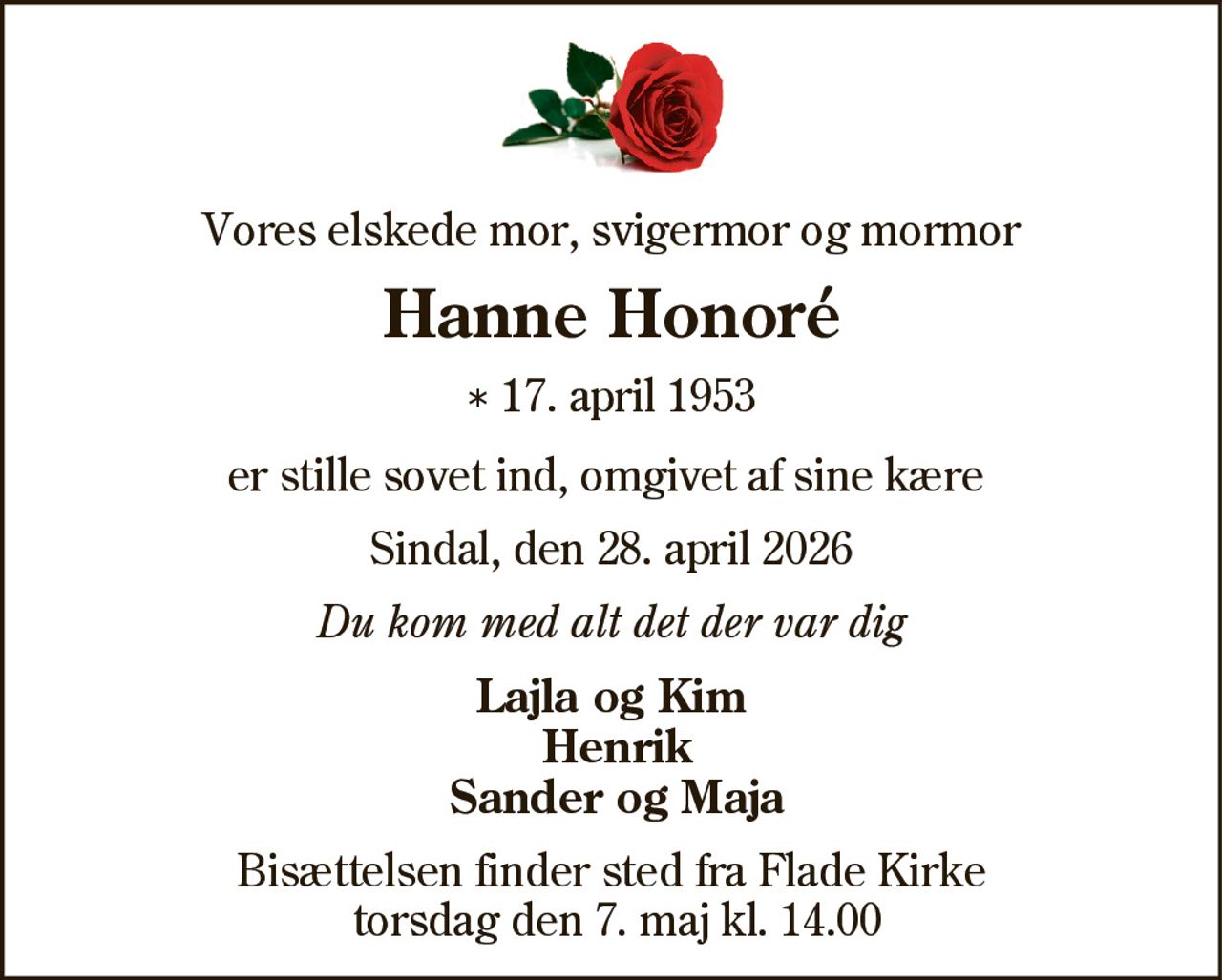Hanne Honoré 
* 17. april 1953 
✝ 28. april 2026