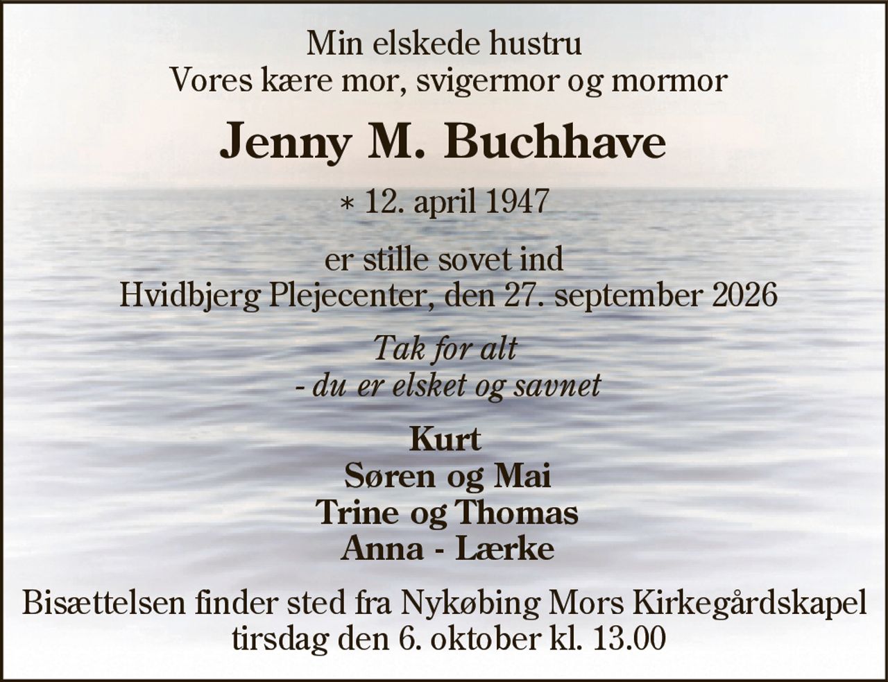 Jenny M. Buchhave 
* 12. april 1947 
✝ 27. september 2026