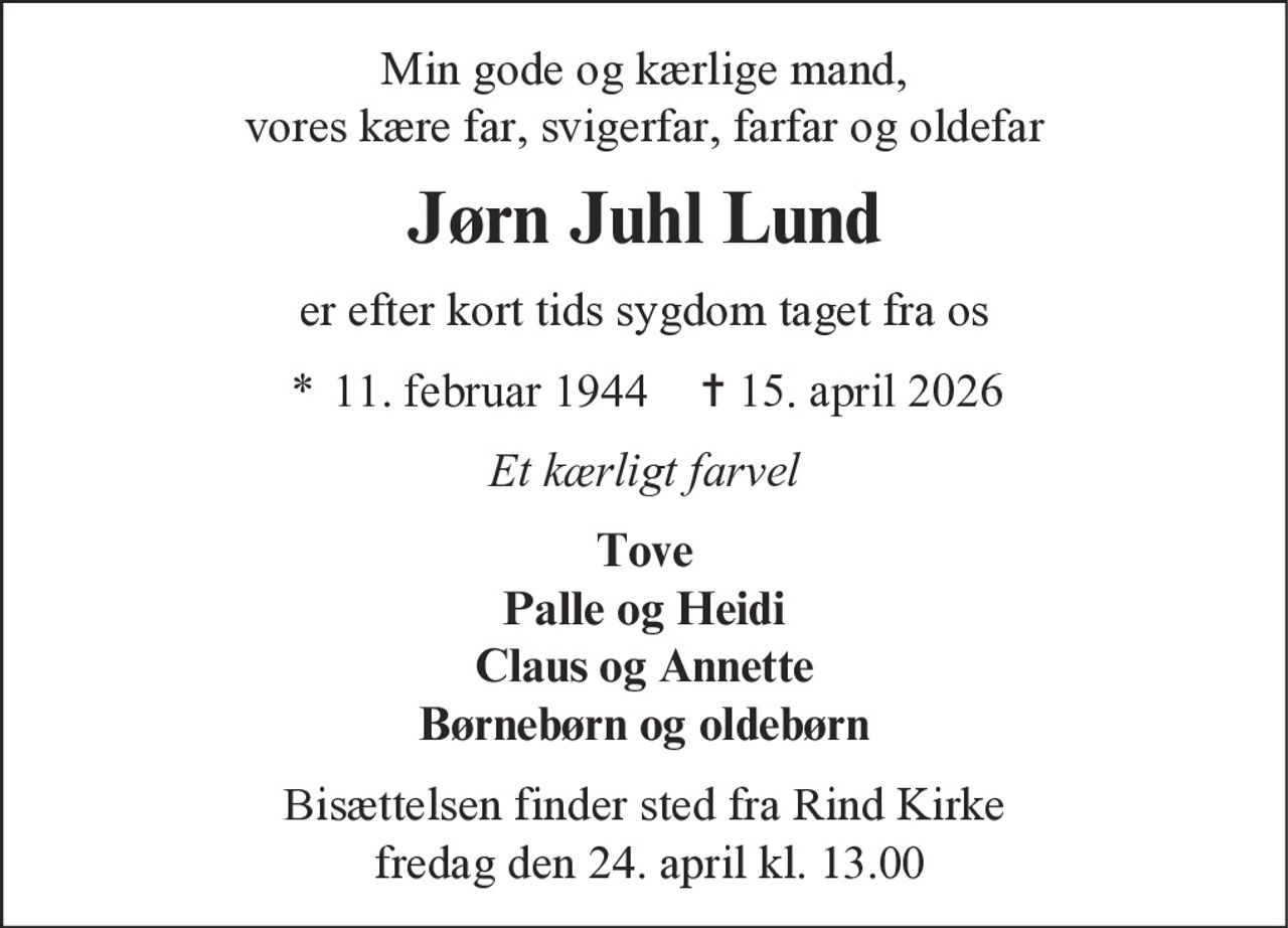 Jørn Juhl Lund 
*​ 11. februar 1944​    ✝​ 15. april 2026