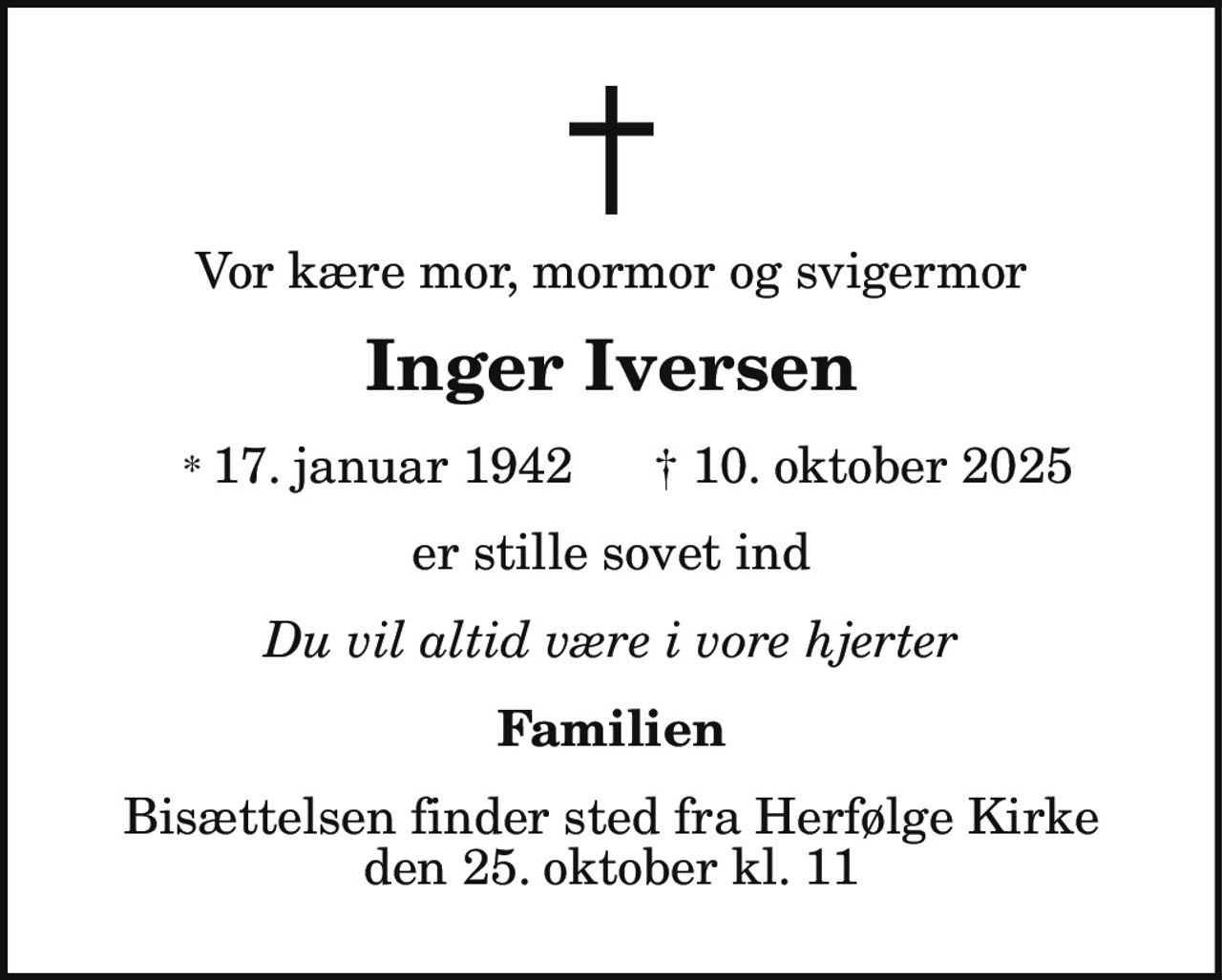 Inger Iversen 
* 17. januar 1942 
✝ 10. oktober 2025