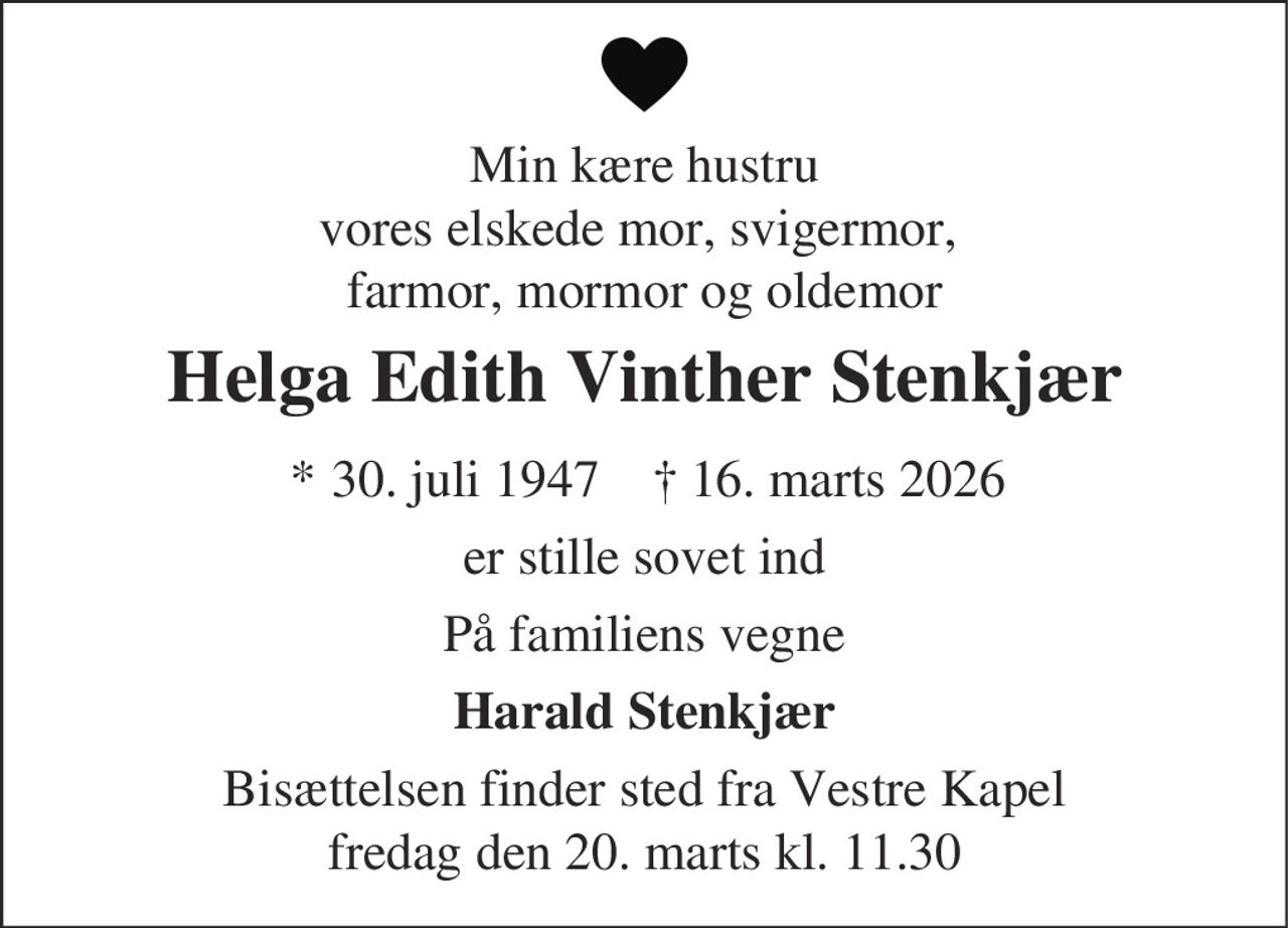 Helga Edith Vinther Stenkjær 
* 30. juli 1947 
✝ 16. marts 2026