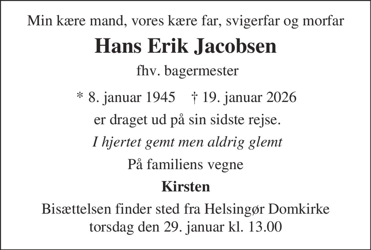 Hans Erik Jacobsen 
* 8. januar 1945 
✝ 19. januar 2026