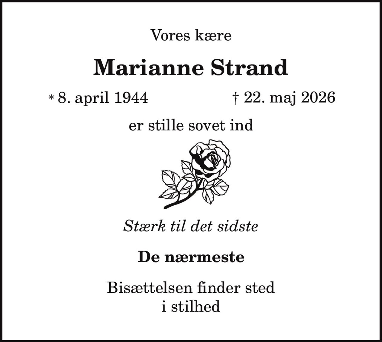 Marianne Strand 
* 8. april 1944 
✝ 22. maj 2026