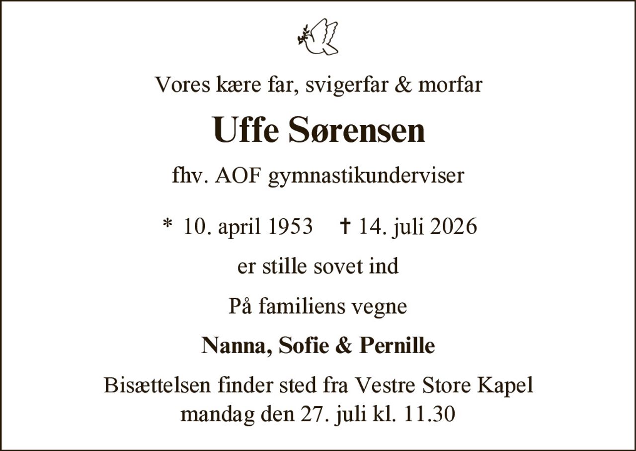 Uffe Sørensen 
*​ 10. april 1953 
✝​ 14. juli 2026​