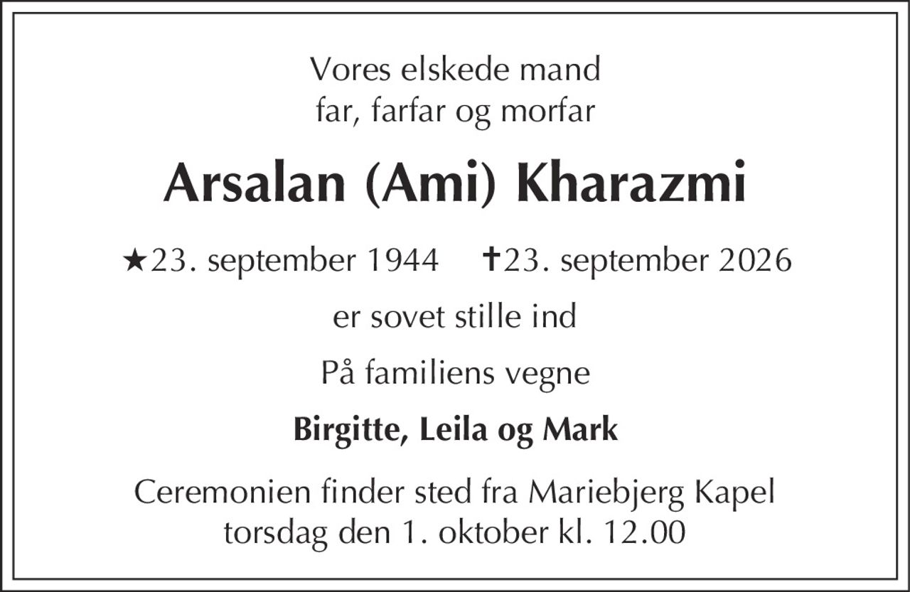 Arsalan Kharazmi 
★ 23. september 1944 
✝ 23. september 2026