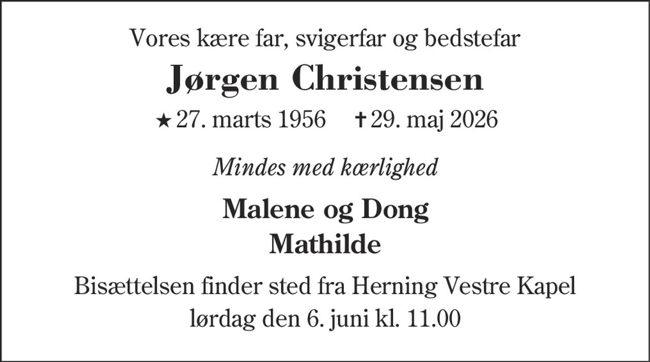 Jørgen Christensen 
★ 27. marts 1956    ✝ 29. maj 2026