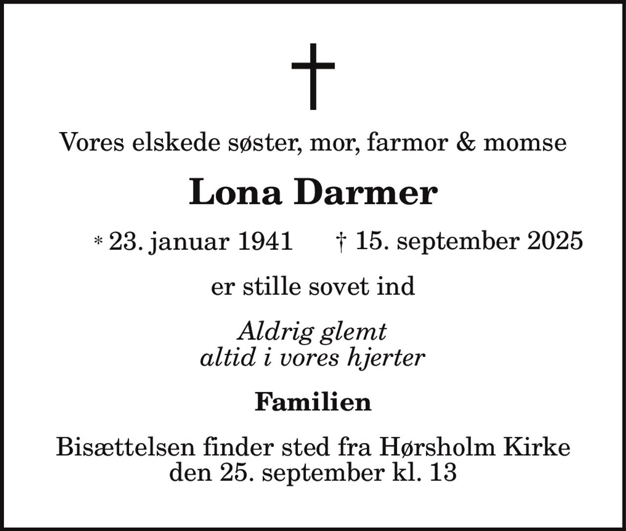 Lone Darmer 
* 23. januar 1941 
✝ 15. september 2025