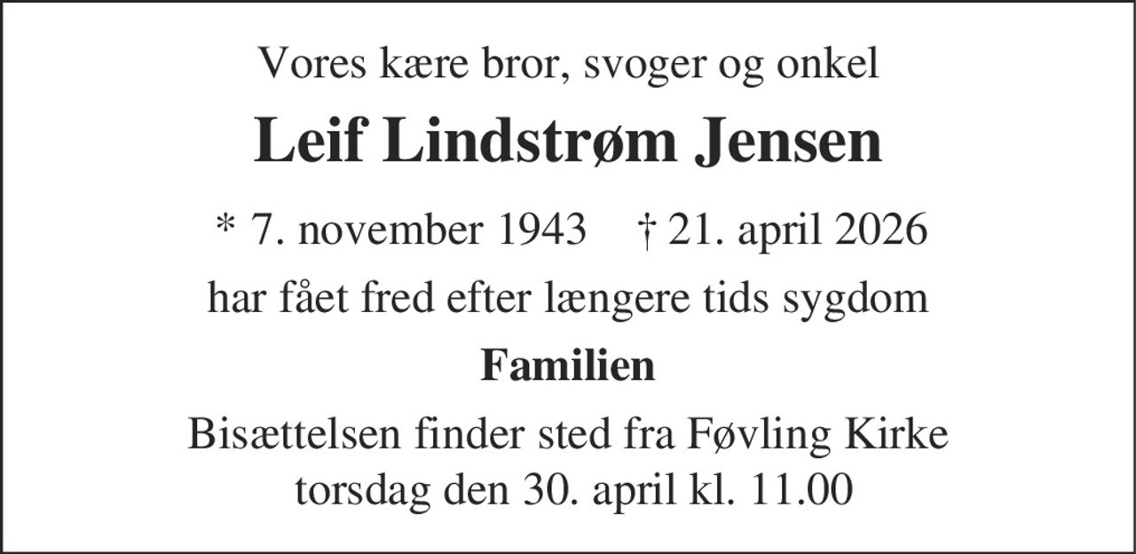 Leif Lindstrøm Jensen 
* 7. november 1943    ✝ 21. april 2026