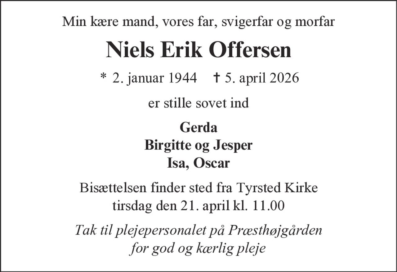 Niels Erik Offersen 
* 2. januar 1944 
✝ 5. april 2026