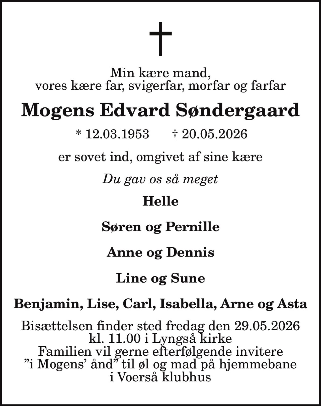 Mogens Edvard Søndergaard 
* 12. marts 1933 
✝ 20. maj 2026