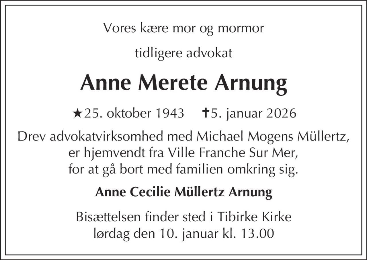 Anne Merete Arnung 
★ 25. oktober 1943 
✝ 5. januar 2026