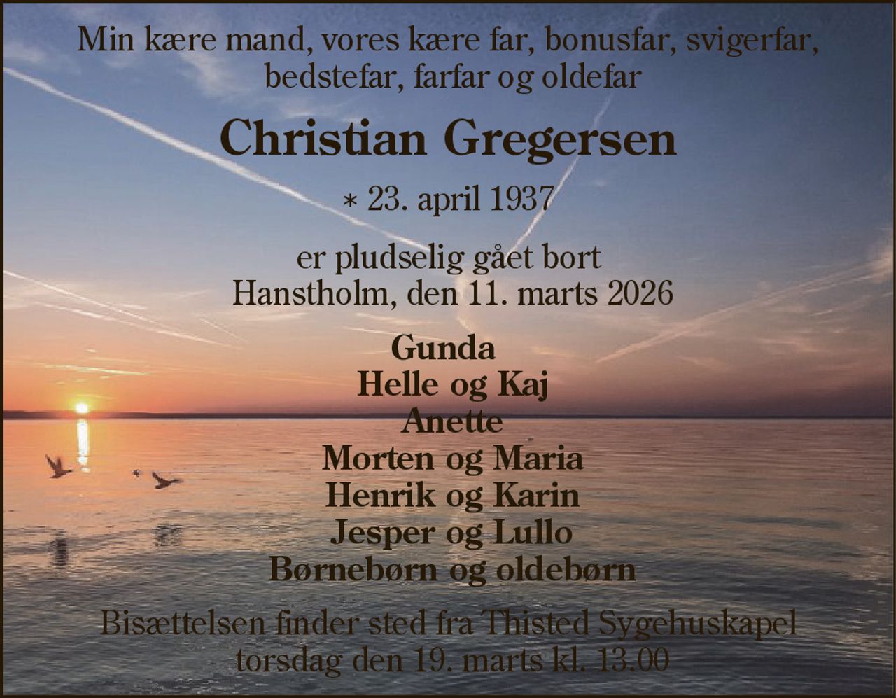 Christian Gregersen 
*​ 23. april 1937 
✝ 11. marts 2026
