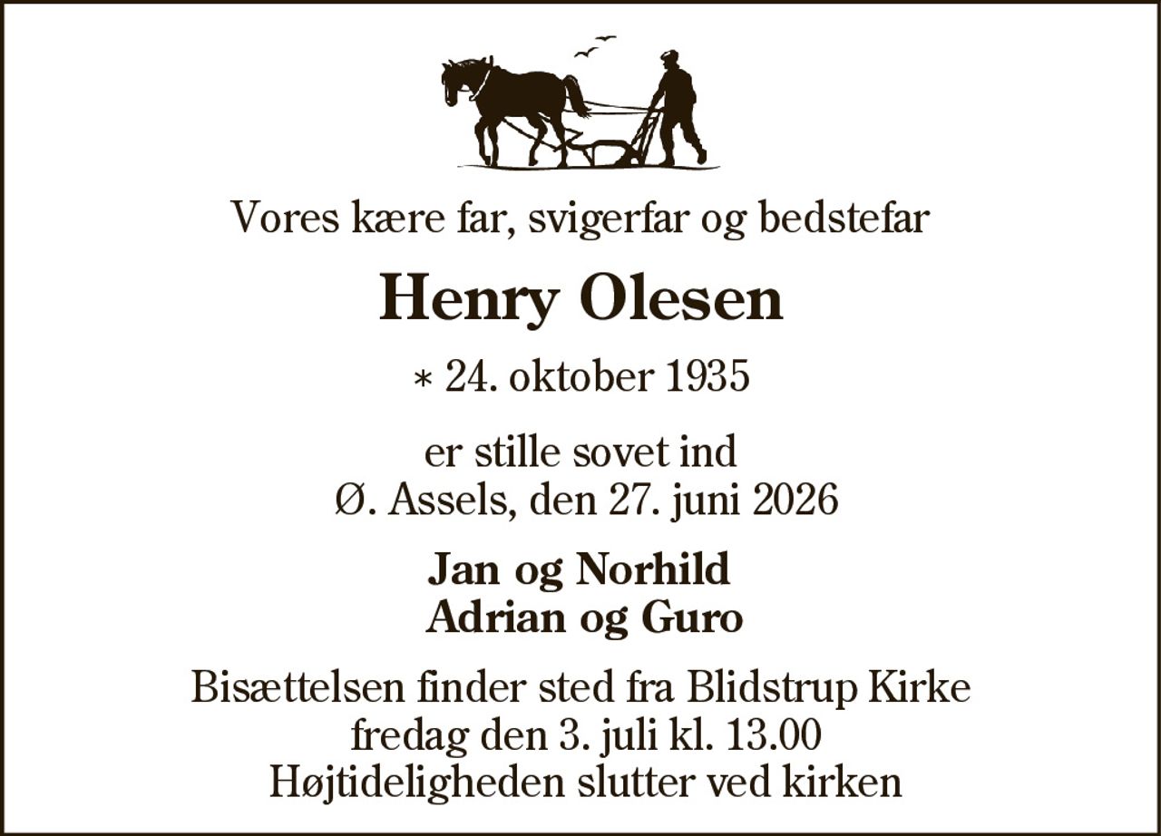 Henry Olesen 
* 24. oktober 1935 
Blidstrup, den 27. juni 2026