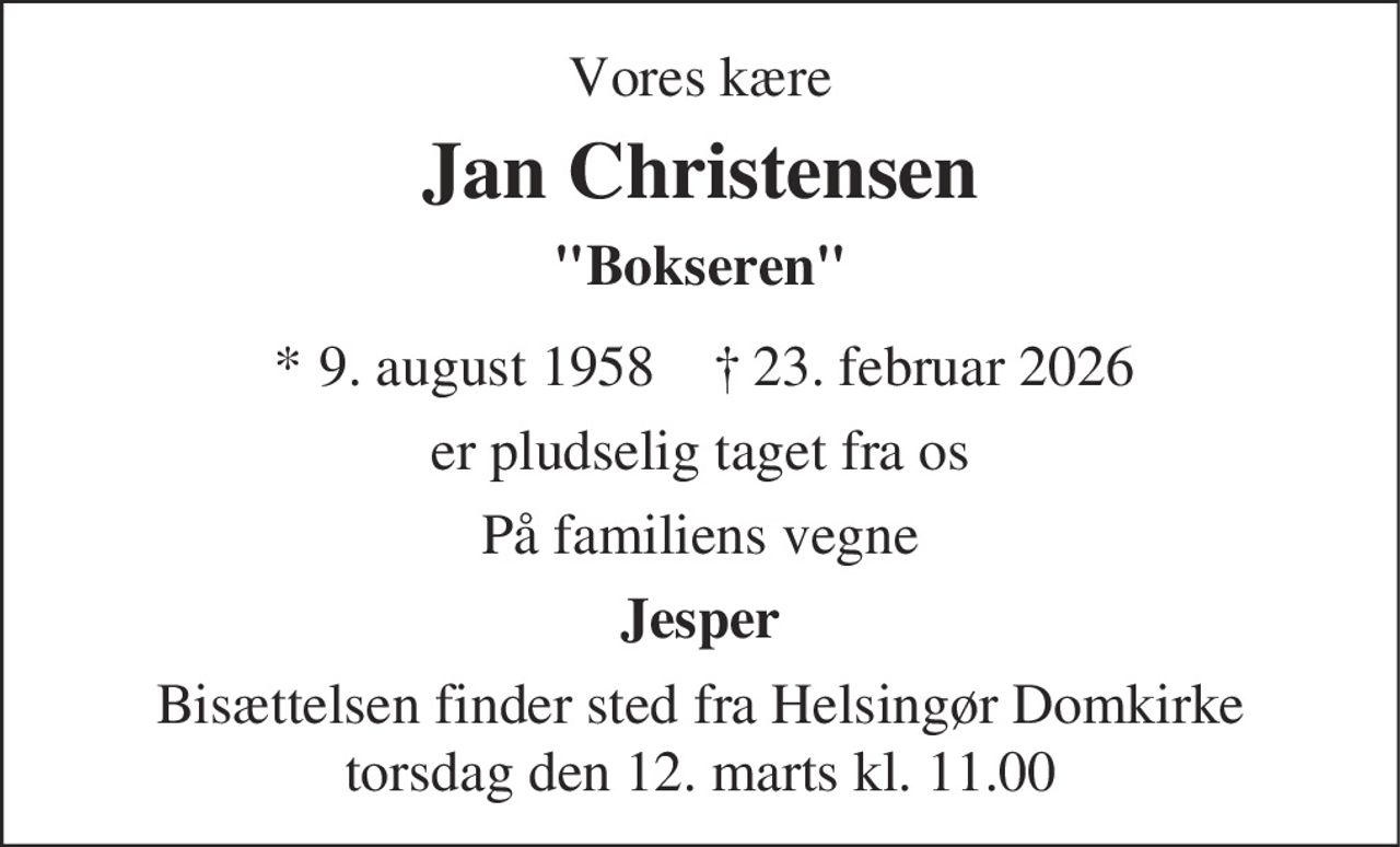 Jan Christensen 
* 9. august 1958    ✝ 23. februar 2026