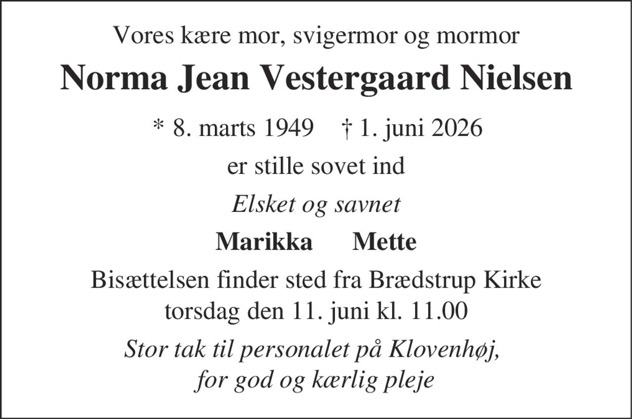 Norma Jean Vestergaard Nielsen 
* 8. marts 1949    ✝ 1. juni 2026