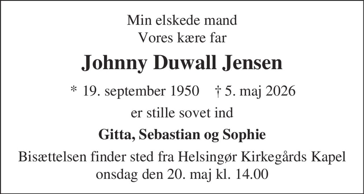 Johnny Duwall Jensen 
* 19. september 1950    ✝ 5. maj 2026