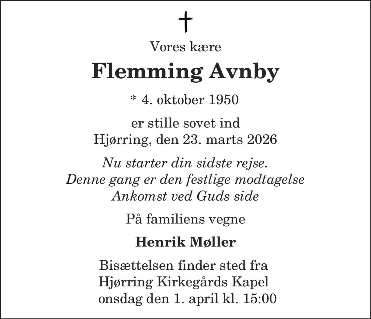Flemming Avnby 
* 4. oktober 1950 
✝ 23. marts 2026
