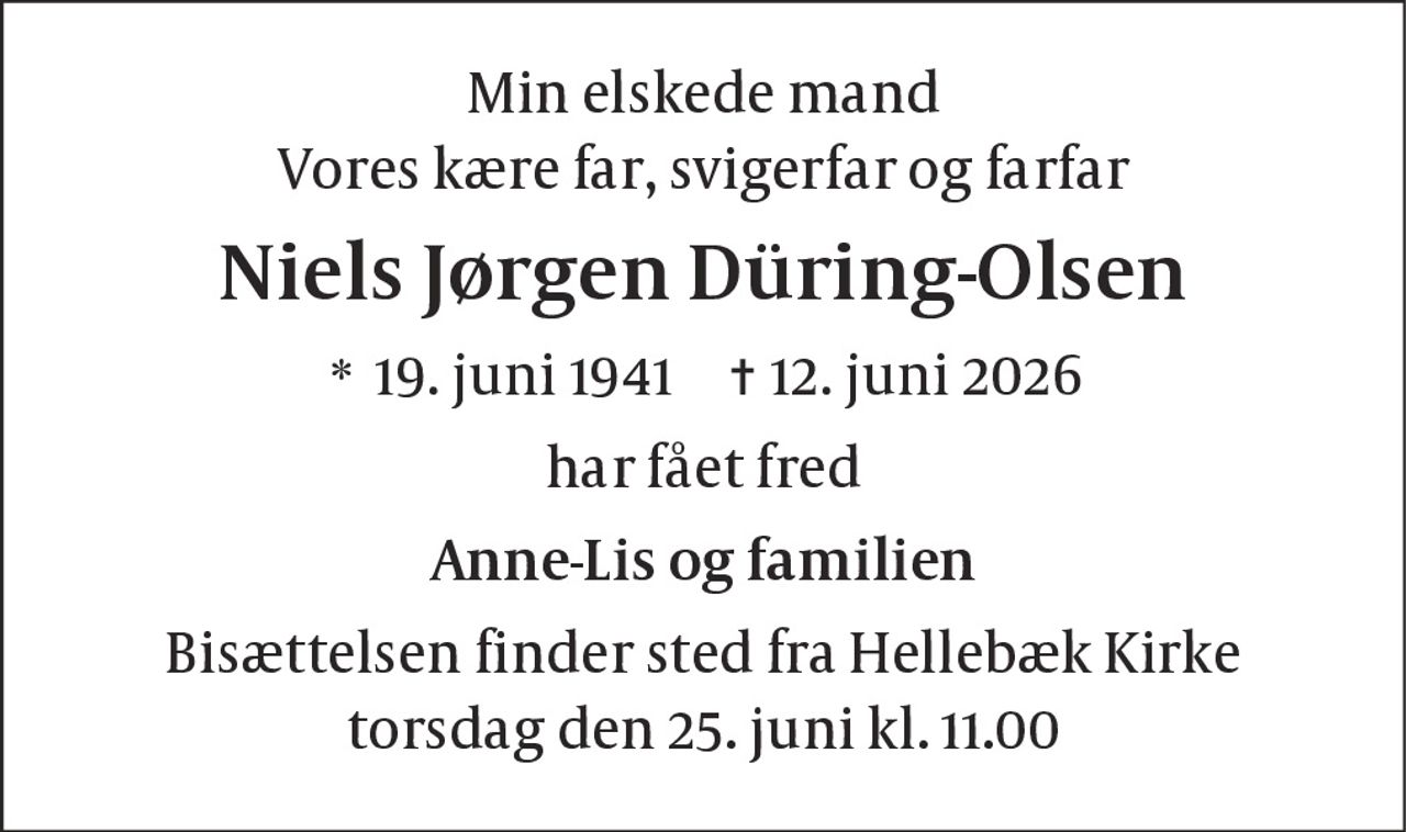 Niels Jørgen Düring-Olsen 
* 19. juni 1941 
✝ 12. juni 2026